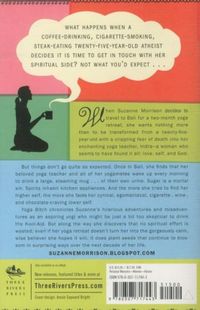 Yoga Bitch: One Woman's Quest to Conquer Skepticism, Cynicism, and Cigarettes on the Path to Enlightenment