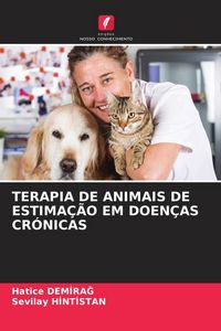 Produktbild: Terapia De Animais De Estima&ccedil;&atilde;o Em Doen&ccedil;as Cr&oacute;nicas