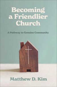 Produktbild: Becoming a Friendlier Church