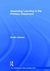 Produktbild: Johnson, S: Assessing Learning in the Primary Classroom