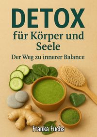 Produktbild: Detox f&uuml;r K&ouml;rper und Seele