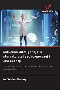Produktbild: Sztuczna inteligencja w stomatologii zachowawczej i endodoncji