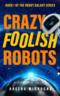 Produktbild: Crazy Foolish Robots