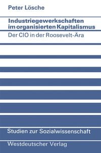 Produktbild: Industriegewerkschaften im organisierten Kapitalismus