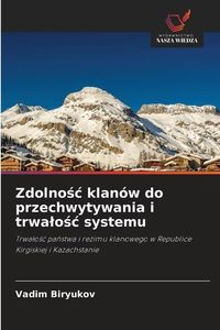 Produktbild: Biryukov, V: Zdolnośc klan&oacute;w do przechwytywania i trwal