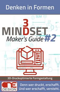 Produktbild: 3D Mindset | Maker&rsquo;s Guides / Denken in Formen