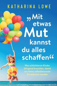 Produktbild: "Mit etwas Mut kannst du alles schaffen"