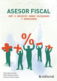 Produktbild: Ruiz Cobos, C: Asesor fiscal 1 : IRPF e impuestos sobre suce