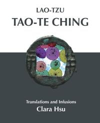 Produktbild: Lao-Tzu Tao-te Ching: Translations and Infusions