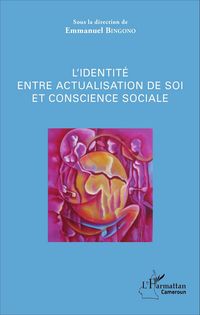 Produktbild: L'identite entre actualisation de soi et conscience sociale