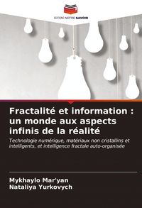 Produktbild: Fractalit&eacute; et information : un monde aux aspects infinis de la r&eacute;alit&eacute;