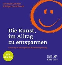 Produktbild: Die Kunst, im Alltag zu entspannen