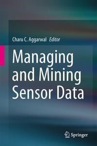 Produktbild: Managing and Mining Sensor Data