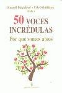 Produktbild: 50 voces incr&eacute;dulas : por qu&eacute; somos ateos