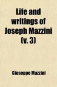 Produktbild: Life and Writings of Joseph Mazzini (Volume 3)