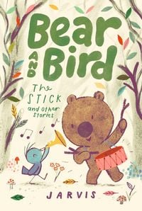 Produktbild: Bear and Bird: The Stick and Other Stories