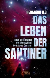 Bild vom Artikel Das Leben der Santiner vom Autor Hermann Ilg