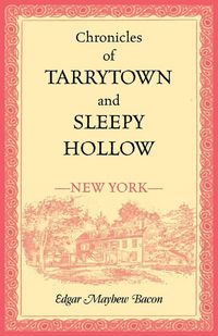 Produktbild: Chronicles of Tarrytown and Sleepy Hollow (New York)