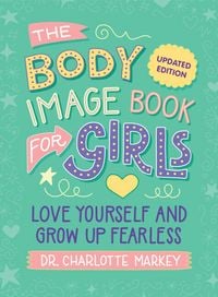 Produktbild: The Body Image Book for Girls Updated Edition