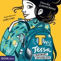 Produktbild: T wie Tessa - Codewort Lotusbl&uuml;te [Band 2 (Ungek&uuml;rzt)]