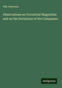 Produktbild: Observations on Terrestrial Magnetism and on the Deviations of the Compasses