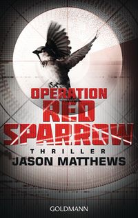 Bild vom Artikel Operation Red Sparrow vom Autor Jason Matthews