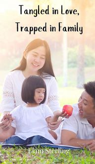 Produktbild: Tangled in Love, Trapped in Family