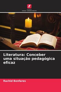 Produktbild: Literatura: Conceber uma situa&ccedil;&atilde;o pedag&oacute;gica eficaz
