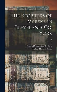 Produktbild: The Registers of Marske in Cleveland, Co. York; 16