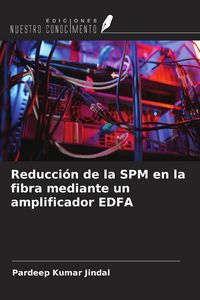 Produktbild: Reducci&oacute;n de la SPM en la fibra mediante un amplificador EDFA