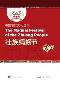 Produktbild: Chinese Festival Culture Series-The Maguai Festival of the Zhuang People