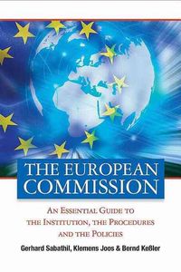 Produktbild: The European Commission: An Essential Guide to the Institution, the Procedures and the Policies