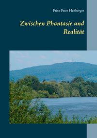 Produktbild: Zwischen Phantasie und Realit&auml;t