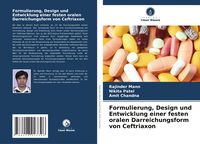 Produktbild: Formulierung, Design und Entwicklung einer festen oralen Darreichungsform von Ceftriaxon