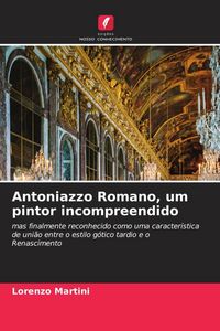Produktbild: Antoniazzo Romano, um pintor incompreendido