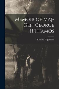 Produktbild: Memoir of Maj-Gen George H.Thamos