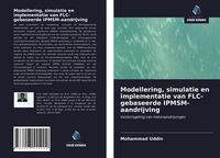 Produktbild: Modellering, simulatie en implementatie van FLC-gebaseerde IPMSM-aandrijving
