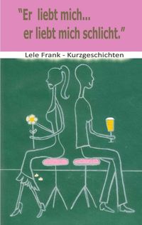 Produktbild: Er liebt mich... er liebt mich schlicht