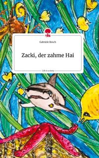 Produktbild: Zacki, der zahme Hai. Life is a Story - story.one