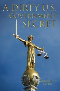 Produktbild: A Dirty U.S. Government Secret