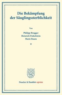 Produktbild: Die Bek&auml;mpfung der S&auml;uglingssterblichkeit.