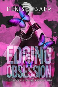 Produktbild: Edging Obsession: A Dark Wild Manic Erotic Ride