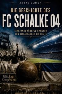 Produktbild: Die Geschichte von Schalke 04