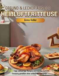 Produktbild: Gesund & Lecker aus der Hei&szlig;luftfritteuse
