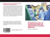 Produktbild: Complicaciones en reconstrucci&oacute;n de Ligamento Cruzado Anterior