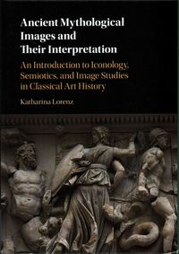 Bild vom Artikel Ancient Mythological Images and their Interpretation vom Autor Katharina Lorenz