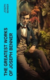 Produktbild: The Greatest Works of Joseph Benner