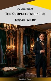 Produktbild: The Complete Works of Oscar Wilde