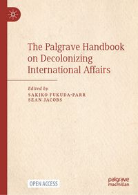 Produktbild: The Palgrave Handbook on Decolonizing International Affairs