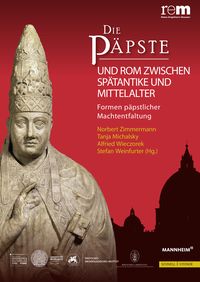 Produktbild: Die P&auml;pste und Rom zwischen Sp&auml;tantike und Mittelalter
